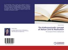 The Kathopanisadic concept of Atman and its Realisation kitap kapağı
