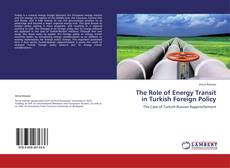 Portada del libro de The Role of Energy Transit in Turkish Foreign Policy