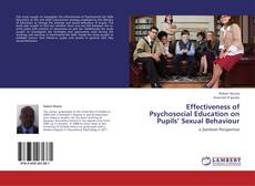 Effectiveness of Psychosocial Education on Pupils’ Sexual Behaviour kitap kapağı