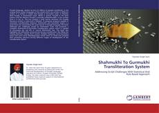 Bookcover of Shahmukhi To Gurmukhi Transliteration System