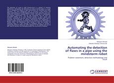 Capa do livro de Automating the detection of flaws in a pipe using the mindstorm robot 