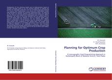 Bookcover of Planning for Optimum Crop Production