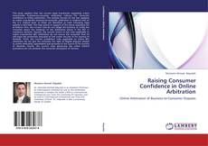 Portada del libro de Raising Consumer Confidence in Online Arbitration