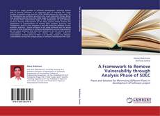 Bookcover of A Framework to Remove Vulnerability through Analysis Phase of SDLC