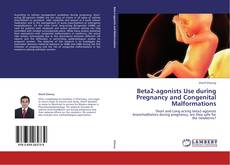 Portada del libro de Beta2-agonists Use during Pregnancy and Congenital Malformations
