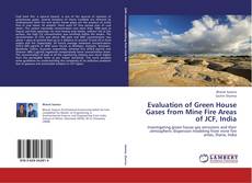 Capa do livro de Evaluation of Green House Gases from Mine Fire Areas of JCF, India 