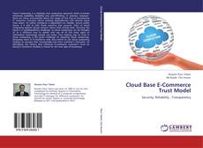 Copertina di Cloud Base E-Commerce Trust Model
