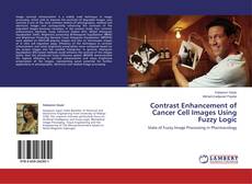 Buchcover von Contrast Enhancement of Cancer Cell Images Using Fuzzy Logic