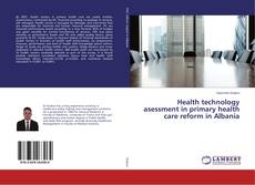 Buchcover von Health technology asessment in primary health care reform in Albania