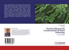 Practical Manual On Fundamantals Of Plant Pathology的封面