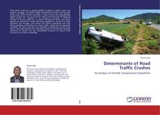 Couverture de Determinants of Road Traffic Crashes