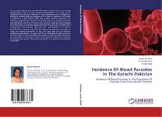 Buchcover von Incidence Of Blood Parasites In The Karachi Pakistan
