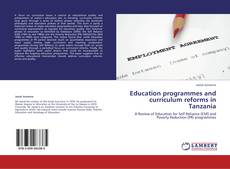 Education programmes and curriculum reforms in Tanzania的封面