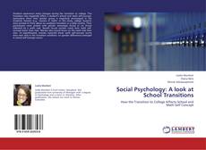 Bookcover of Social Psychology: A look at School Transitions