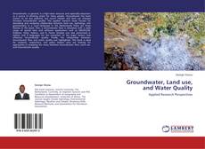 Capa do livro de Groundwater, Land use, and Water Quality 