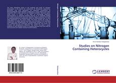 Couverture de Studies on Nitrogen Containing Heterocycles