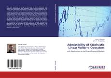 Bookcover of Admissibility of Stochastic Linear Volterra Operators