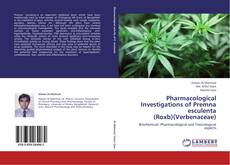 Pharmacological Investigations of Premna esculenta (Roxb)(Verbenaceae) kitap kapağı