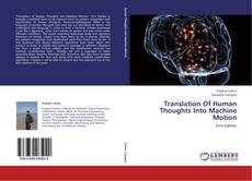 Translation Of Human Thoughts Into Machine Motion kitap kapağı