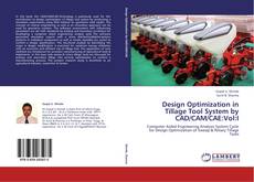 Capa do livro de Design Optimization in Tillage Tool System by CAD/CAM/CAE:Vol:I 