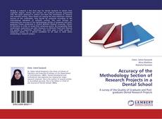 Capa do livro de Accuracy of the Methodology Section of Research Projects in a Dental School 
