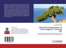 Couverture de Chemical Compositions of Ficus religiosa " A Sacred fig"