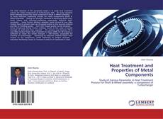 Couverture de Heat Treatment and Properties of Metal Components