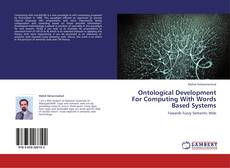 Portada del libro de Ontological Development For Computing With Words Based Systems