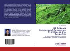 Portada del libro de Hill Cutting & Environmental Consequence In Chittagong City, Bangladesh