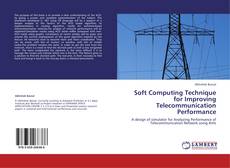 Portada del libro de Soft Computing Technique for Improving Telecommunication Performance