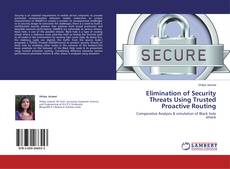 Copertina di Elimination of Security Threats Using Trusted Proactive Routing