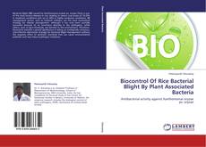 Couverture de Biocontrol Of Rice Bacterial Blight By Plant Associated Bacteria