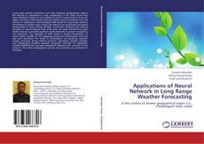 Bookcover of Applications of Neural Network in Long Range Weather Forecasting