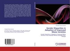 Gender Disparities in Adoption of Improved Maize Varieties kitap kapağı