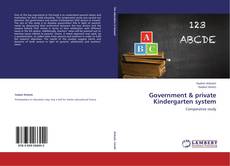 Bookcover of Government & private Kindergarten system