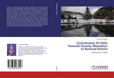 Bookcover of Contribution Of SHGs Towards Poverty Alleviation In Ramnad District
