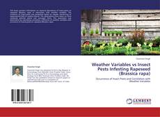 Couverture de Weather Variables vs Insect Pests Infesting Rapeseed (Brassica rapa)