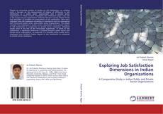 Buchcover von Exploring Job Satisfaction Dimensions in Indian Organizations