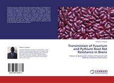 Portada del libro de Transmission of Fusarium and Pythium Root Rot Resistance in Beans