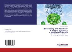 Couverture de Secondary and Teachers' Colleges Syllabi: A Comparative Study