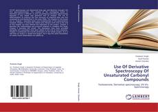 Bookcover of Use Of Derivative Spectroscopy Of Unsaturated Carbonyl Compounds