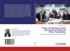 Capa do livro de Effect of Working Capital Management Policy on Firms' Profitability 