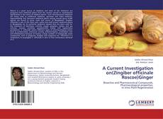 Portada del libro de A Current Investigation on(Zingiber officinale Roscoe)Ginger