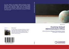 Framing School Administrators Ethics kitap kapağı