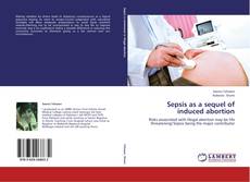 Capa do livro de Sepsis as a sequel of induced abortion 
