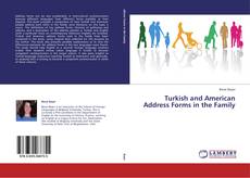Bookcover of Turkish and American Address Forms in the Family