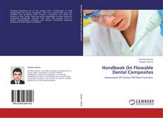 Couverture de Handbook On Flowable Dental Composites