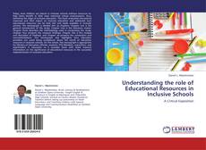 Buchcover von Understanding the role of Educational Resources in Inclusive Schools