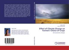 Effect of Climate Change on Farmers' Choice of Crops kitap kapağı