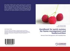 Capa do livro de Handbook for quick revision for home management and foods/nutrition 